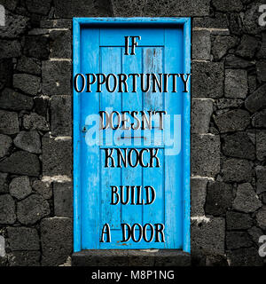 If opportunity doesn`t knock build a door. Inspirational quote at elegant background, custom lettering for printable posters, t-shirts, social media Stock Photo